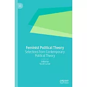 Feminist Political Theory: Selections from Contemporary Political Theory