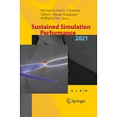 Sustained Simulation Performance 2021: Proceedings of the Joint Workshop on Sustained Simulation Performance, University of Stuttgart (Hlrs) and Tohok