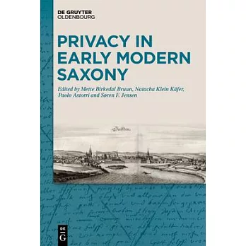 Privacy in Early Modern Saxony