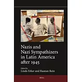 Nazis and Nazi Sympathizers in Latin America After 1945