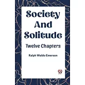 Society and Solitude Twelve Chapters