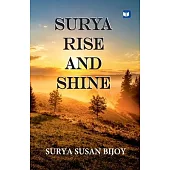 Surya Rise and Shine