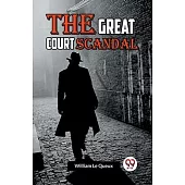 The Great Court Scandal