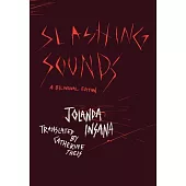 Slashing Sounds: A Bilingual Edition