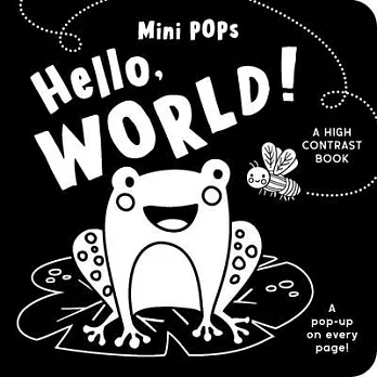 Hello World!: A High Contrast Pop-Up Book