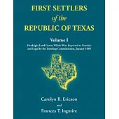 First Settlers of the Republic of Texas, Volume 1