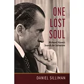 One Lost Soul: Richard Nixon’s Search for Salvation