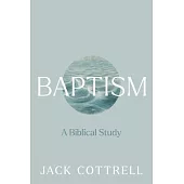 Baptism: A Biblical Study