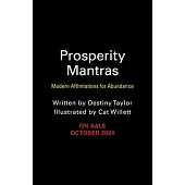 Prosperity Mantras: Modern Affirmations for Abundance