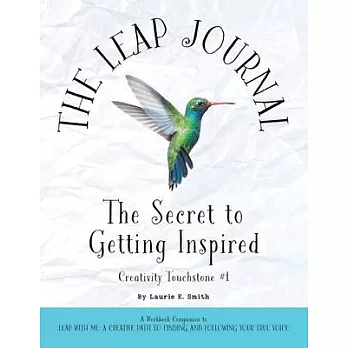 The Leap Journal: The Secret to Getting Inspired