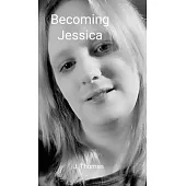 Becoming Jessica