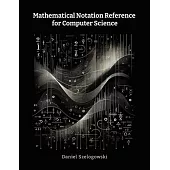 Mathematical Notation Reference for Computer Science