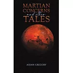 Martian Concerns and Other Tales