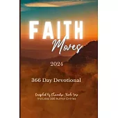 Faith Moves 2024: 366 Day Devotional