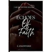 I am my Sisters Keeper: Echoes of Faith