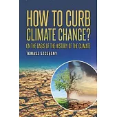 How to Curb Climate Change?