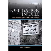 Obligation in Exile: The Jewish Diaspora, Israel and Critique