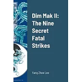 Dim Mak II: The Nine Secret Fatal Strikes