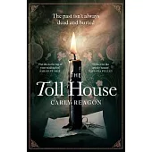 The Toll House: A Thoroughly Chilling Ghost Story to Keep You Up Through Autumn Nights