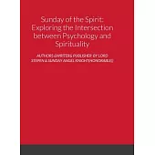 Sunday of the Spirit: Exploring the Intersection between Psychology and Spirituality