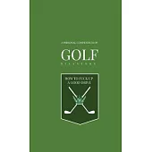 Personal Golf Disaster Compendium - How to stuff up a good drive - Profanity Enriched