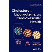 Lipoproteins, Cholesterol, and Cardiovascular Health: Separating the Good (Hdl), the Bad (LDL), and the Remnant