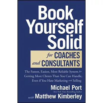 Book Yourself Solid for Coaches and Consultants