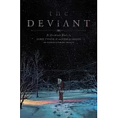 The Deviant Vol. 1