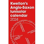 Kwellon’s Anglo-Saxon lunisolar calendar 2024