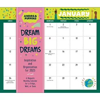 Dream Big Dreams: Inspiration and Organization for 2025: A Magnetic Monthly Calendar for a Fridge, Wall, or Desk