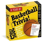A Year of Basketball Trivia Page-A-Day Calendar 2025: Immortal Records, Team History & Hall of Famers