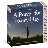 A Prayer for Every Day Page-A-Day Calendar 2025: A Collection of Prayers from Around the World and Across Time