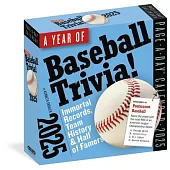 A Year of Baseball Trivia Page-A-Day Calendar 2025: Immortal Records, Team History & Hall of Famers
