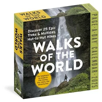 Walks of the World Page-A-Day Calendar 2025: Discover 25 Epic Treks & Multiday Hut-To-Hut Hikes