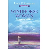 Windhorse Woman: A Marriage of Spirit