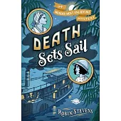 Death Sets Sail: A Murder Most Unladylike Mystery