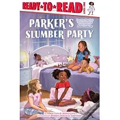 Parker’s Slumber Party: Ready-To-Read Level 1