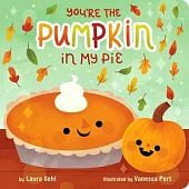 You’re the Pumpkin in My Pie