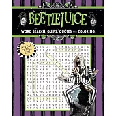 Beetlejuice Word Search, Quips, Quotes, and Coloring Book