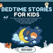 Bedtime Stories for Kids: Welcome to the Magical Meadow Adventures with Tim and His Animal’s Friends! A Collection of Fairy Tales and Short Stor
