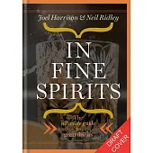 In Fine Spirits: The Ultimate Guide to Great Drinks