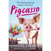 Pigcasso: The Painting Pig That Saved a Sanctuary