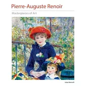 Pierre-Auguste Renoir Masterpieces of Art