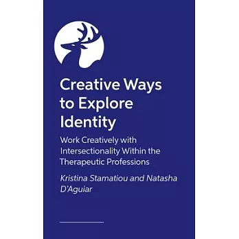 Creative Ways to Explore Identity: Work Creatively with Intersectionality Within the Therapeutic Professions