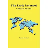 The Early Internet: Collected Articles