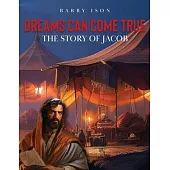 Dreams Can Come True: The Story of Jacob