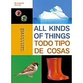 All Kinds of Things/Todo Tipo de Cosas