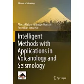 Intelligent Methods with Applications in Volcanology and Seismology