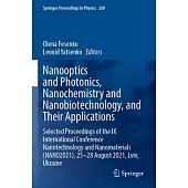 Nanooptics and Photonics, Nanochemistry and Nanobiotechnology, and Their Applications: Selected Proceedings of the IX International Conference Nanotec