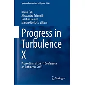 Progress in Turbulence X: Proceedings of the Iti Conference on Turbulence 2023